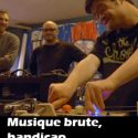 Musique brute, handicap et contre-culture