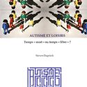 Autisme et loisirs: temps mort ou temps libre?