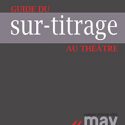 Guide du sur-titrage au théâtre