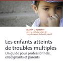 Les enfants atteints de troubles multiples