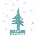 Au programme du Noël de L&rsquo;Évasion